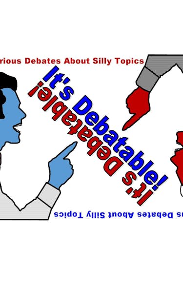 It's Debatable! A Comedy Debate Show