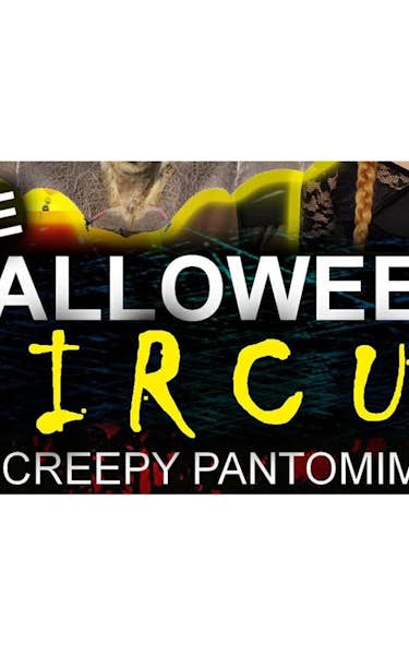 The Halloween Circus - A Creepy Pantomine 