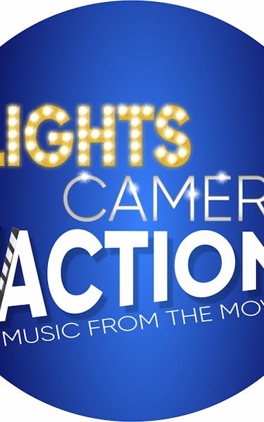 Lights, Camera, Action! Music From The Movies