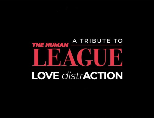 Love Distraction - A Tribute To The Human League