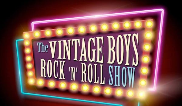 The Vintage Boys Rock 'n' Roll Show