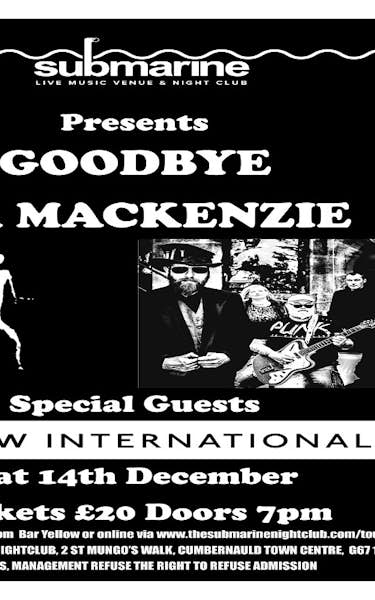 Goodbye Mr Mackenzie, A New International