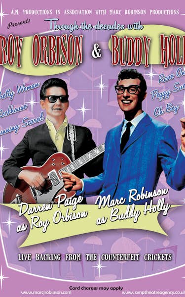 Through the Decades With Roy Orbison & Buddy Holly