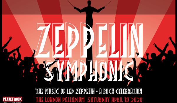Zeppelin Symphonic, The Music of Led Zeppelin - A Rock Celebration