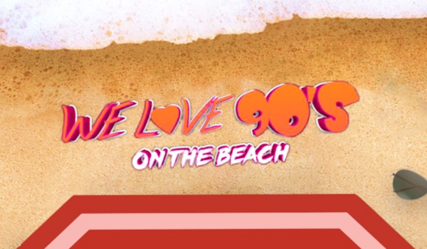 We Love 90s On The Beach
