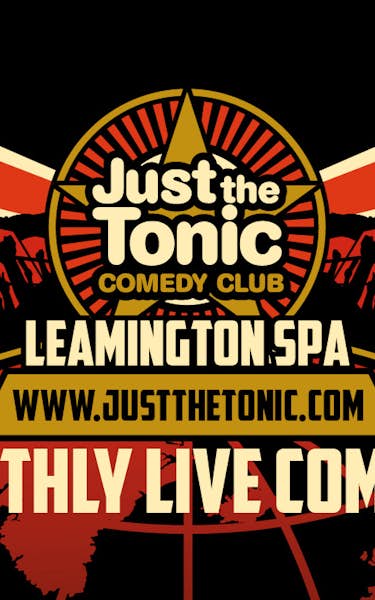 Just the Tonic Comedy Club - Leamington Spa