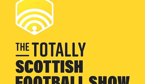 The Totally Scottish Football Show