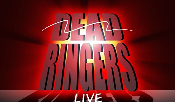 Dead Ringers - Live