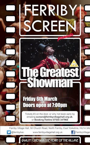 Ferriby Screen presents: The Greatest Showman