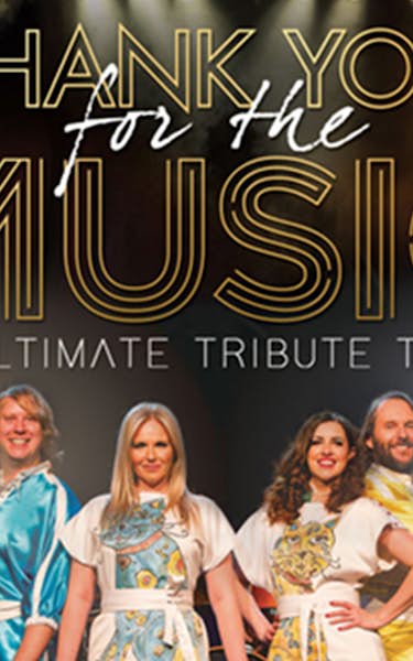 Thank You For The Music - The Ultimate Tribute To ABBA