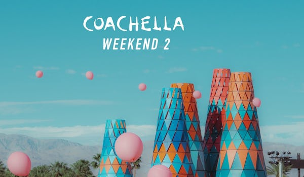 Coachella 2020 - Weekend 2