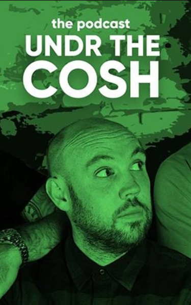 Undr the Cosh - Live Podcast Recording