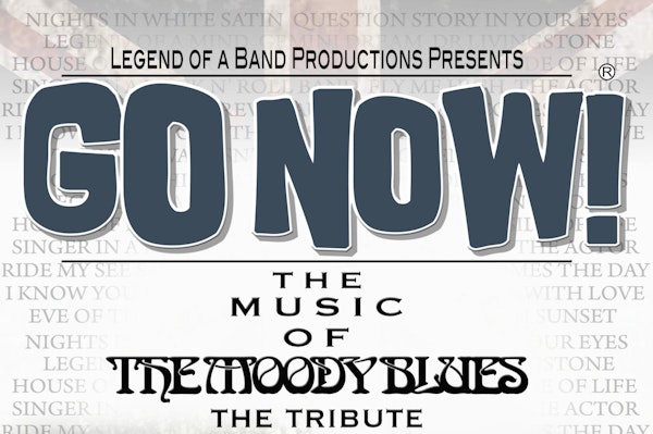 GO NOW! The Music Of The Moody Blues