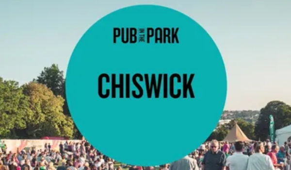 Pub In The Park – Chiswick 2020 