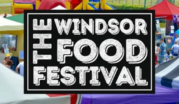 The Windsor Food Festival 2020