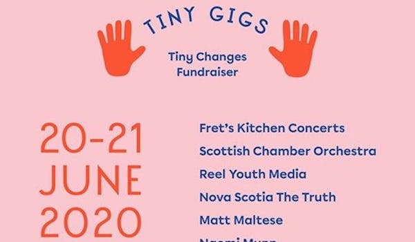 Tiny Gigs: Tiny Changes Fundraiser