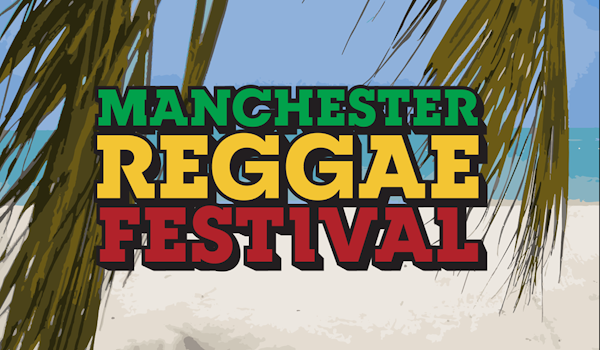 Manchester Reggae Festival 2021