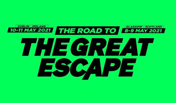 The Road To The Great Escape Dublin