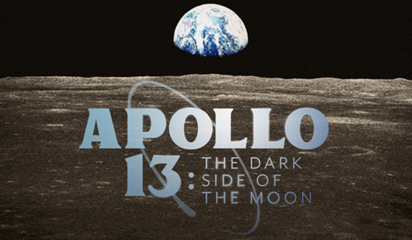 Apollo 13 - The Dark Side Of The Moon