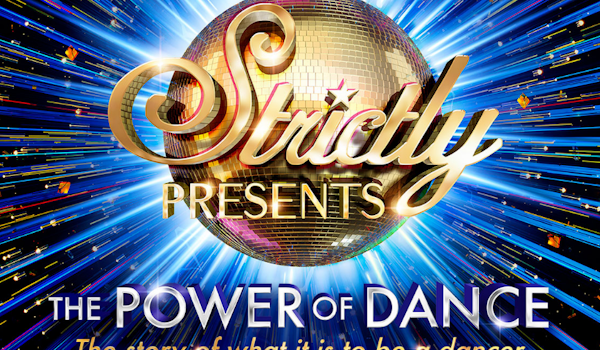 Strictly Presents The Power of Dance
