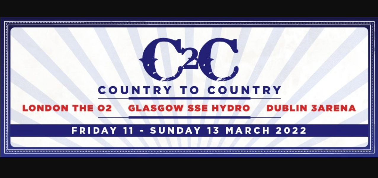 C2c Country To Country Glasgow 2022 Glasgow Tickets The Sse Hydro 11th Mar 2022 Ents24