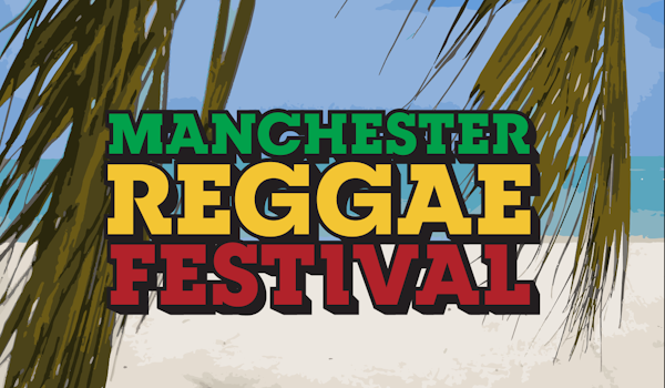 Manchester Reggae Festival 2021