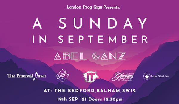 London Prog Gigs Presents A Sunday In September