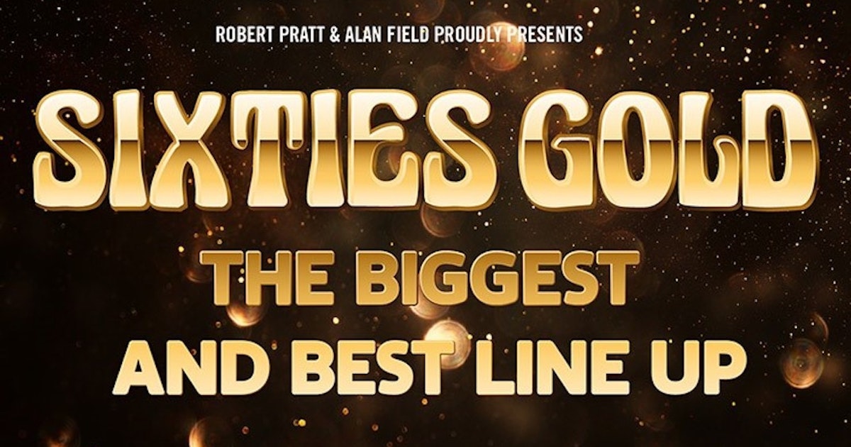 Sixties Gold tour dates & tickets 2024 Ents24
