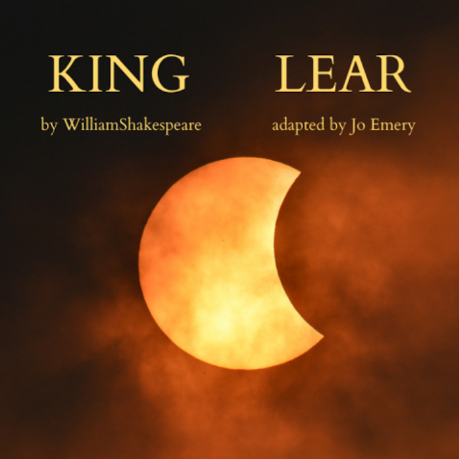 King Lear by William Shakespeare - Adapted by Jo Emery Live Stream Online,  12th May 2021 | Ents24
