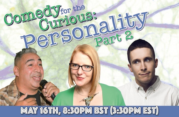 Comedy For The Curious - Personality