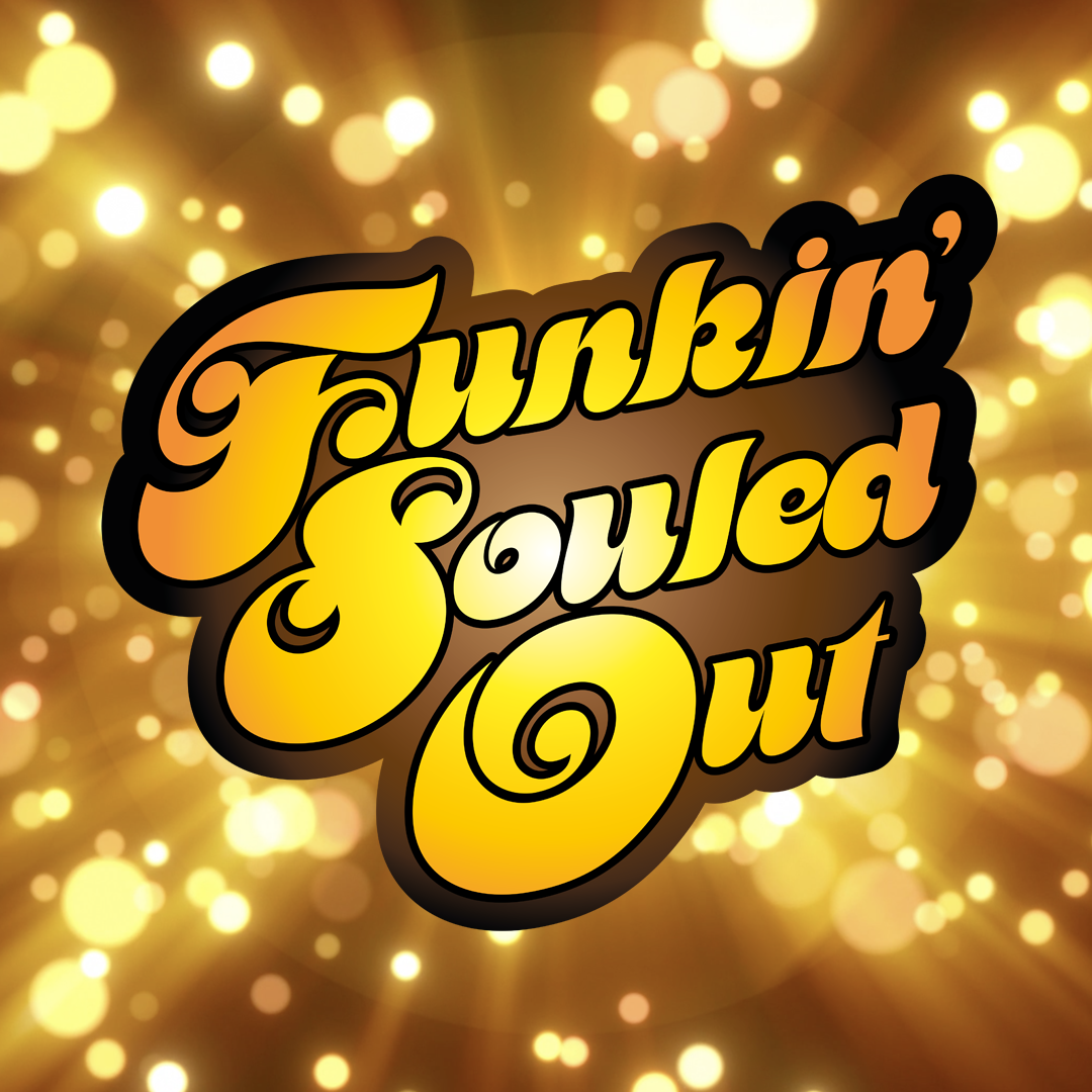Funkin Souled Out tour dates & tickets 2024 Ents24