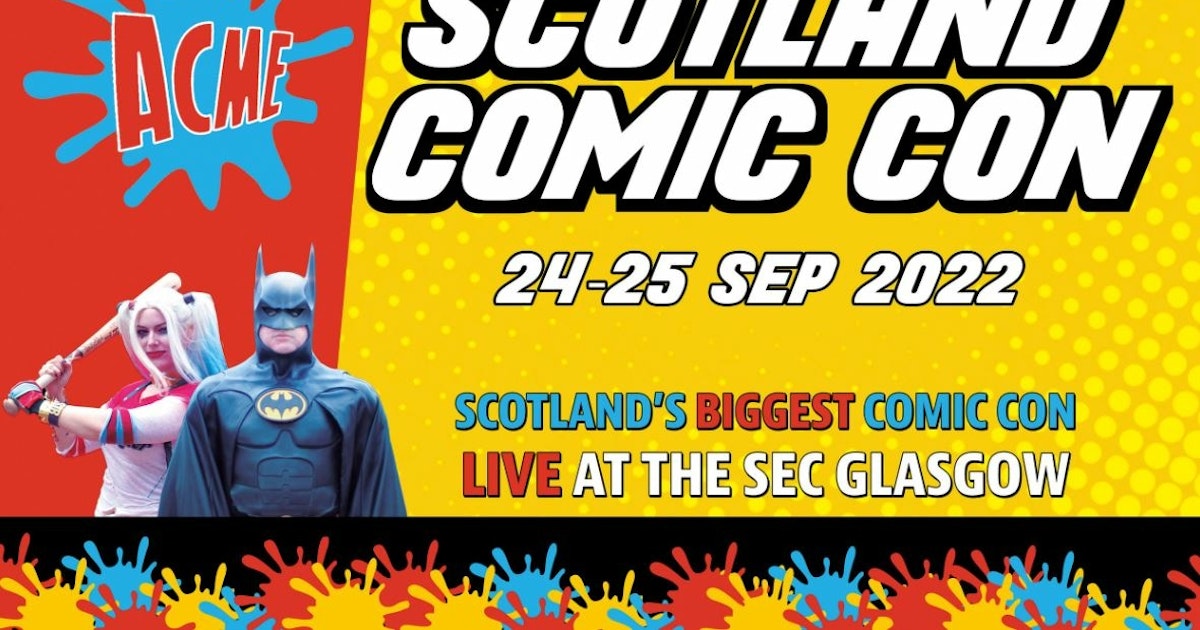 ACME Scotland Comic Con 2022 Glasgow Tickets at SEC on 24th September