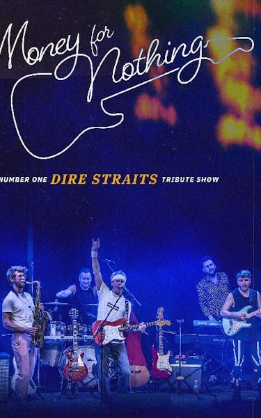 Money For Nothing - Europe's #1 Dire Straits Show
