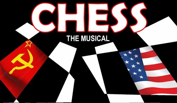 Chess - The Musical