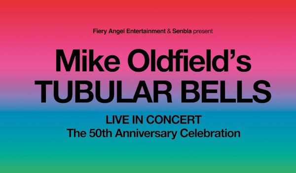 Mike Oldfield's Tubular Bells - 50th Anniversary Tour