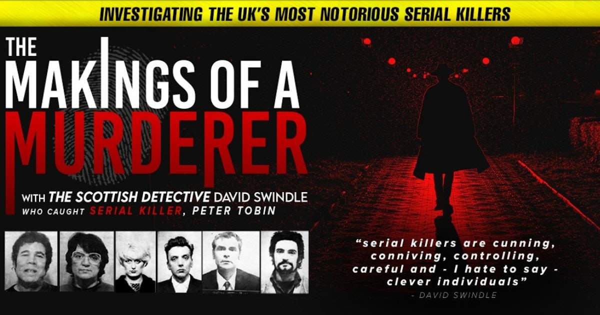 The Makings of a Murderer with David Swindle Aberdeen Tickets at P&J
