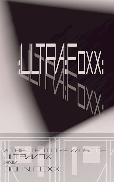 ULTRA:Foxx - Tribute Band to the music of Ultravox and John Foxx Tour Dates