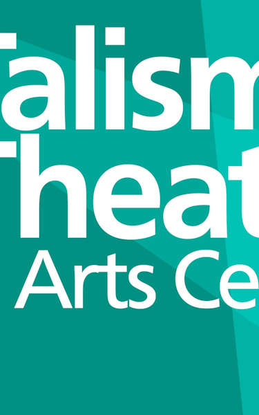 Talisman Theatre & Arts Centre Events