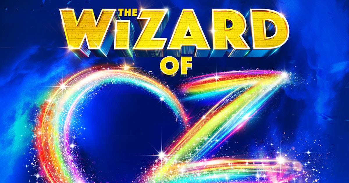 The Wizard Of Oz tour dates & tickets 2024 Ents24