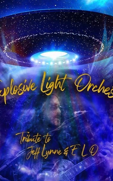 Explosive Light Orchestra - A Celebration of ELO & Jeff Lynne
