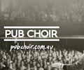Pub Choir appearing at this event