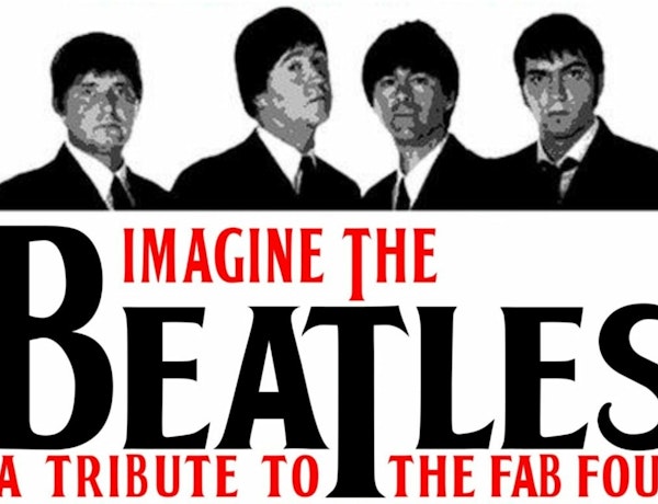 Imagine The Beatles (Beatles Tribute)