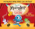 There's A Monster In Your Show appearing at this event