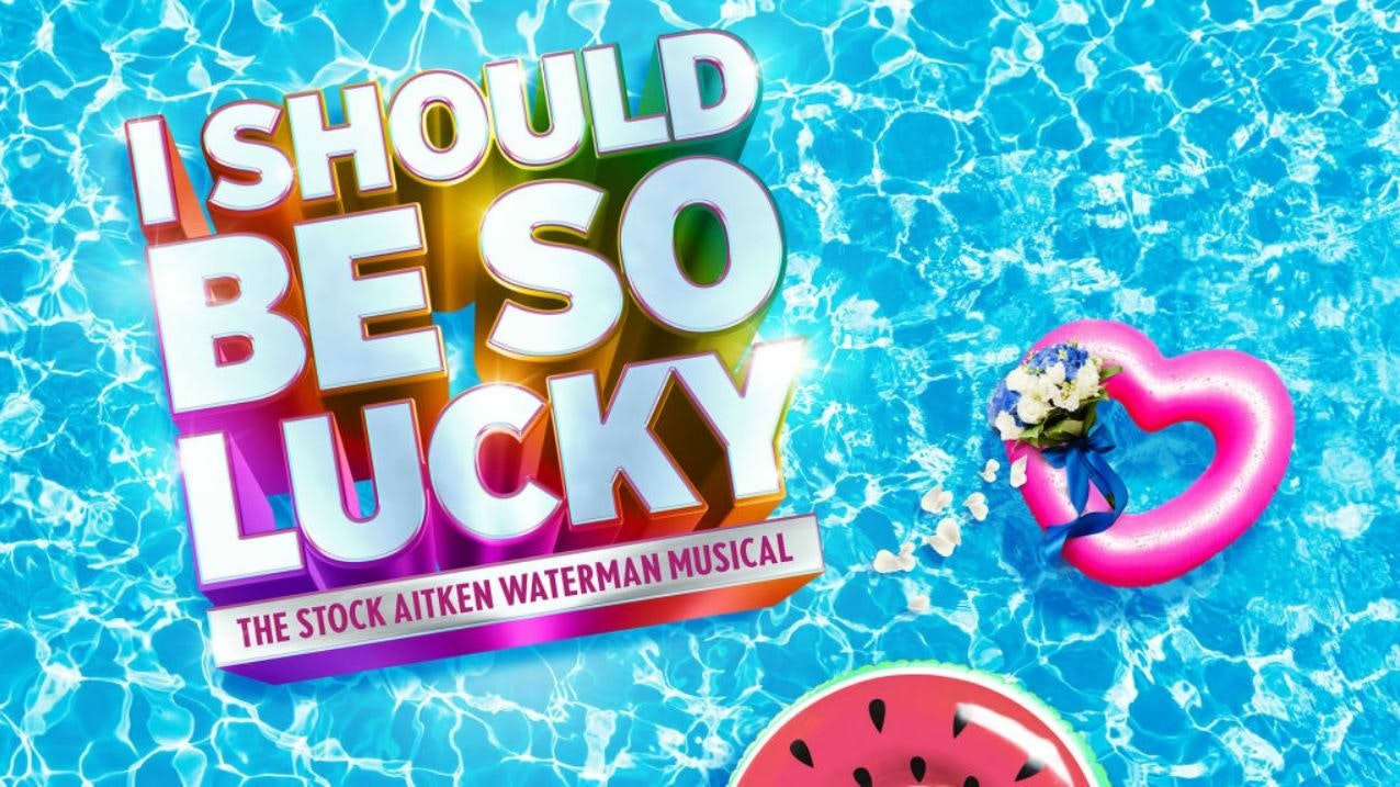 I Should Be So Lucky