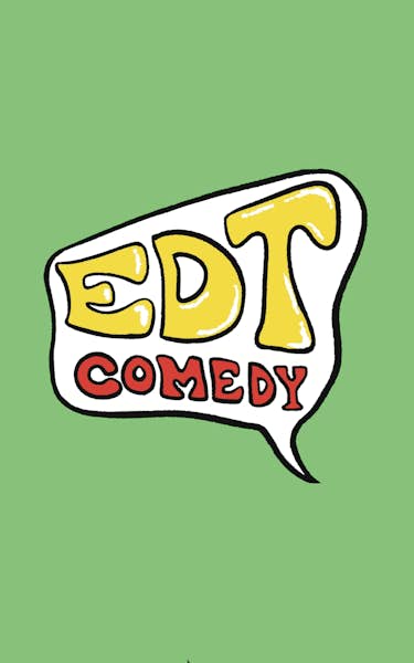 EDT Comedy Events
