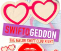 Swiftogeddon - The Taylor Swift Club Night appearing at this event
