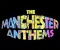 The Manchester Anthems appearing at this event