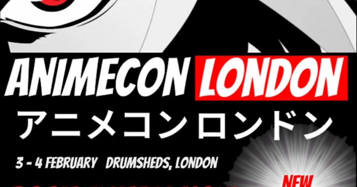 AnimeCon London 2024 London Tickets at The Drumsheds on 3rd February