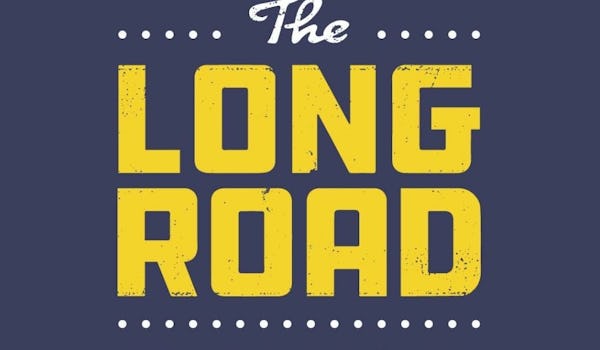 The Long Road 2024