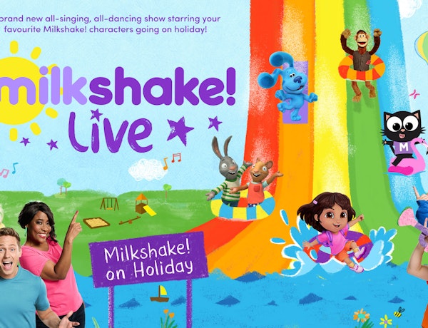 Milkshake! Live on Holiday